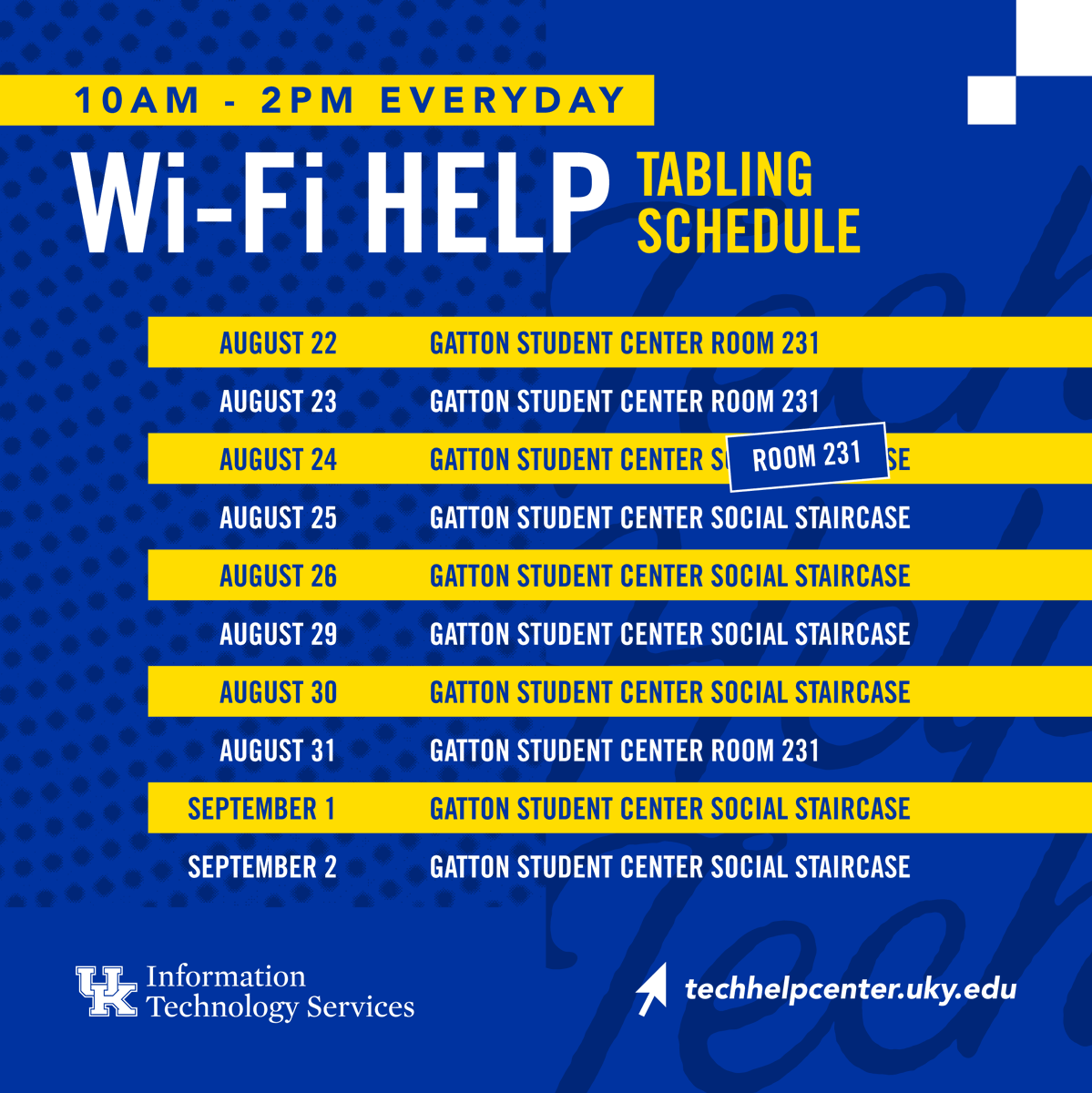 ITS_UKY's tweet photo. UPDATED SCHEDULE Need Wi-Fi Help? Come out to our table from 10AM-2PM everyday for the first two weeks of the semester! Reference this schedule to see where we will be! You can also see the schedule here: https://t.co/I9lcEpr3ce #ITSaboutYou #WiFiHelp #eduroam https://t.co/uupMXS2HxC