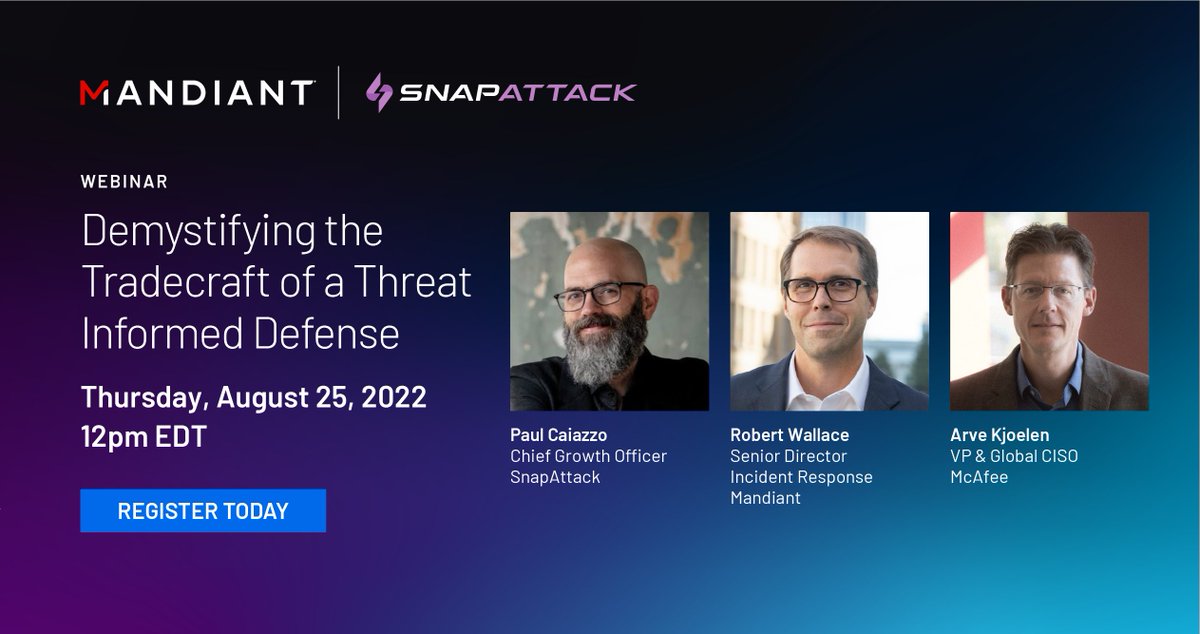 Join us this week for a panel featuring Mandiant's <a href="/rwallace46/">Robert Wallace</a>, @paul_caiazzo from <a href="/snapattackHQ/">SnapAttack is now part of Cisco</a> and Arve Kjoelen from <a href="/McAfee/">McAfee</a> as they discuss how to take a threat-informed approach to defending your organization.  

Register ➡️ mndt.info/3AkZSCm