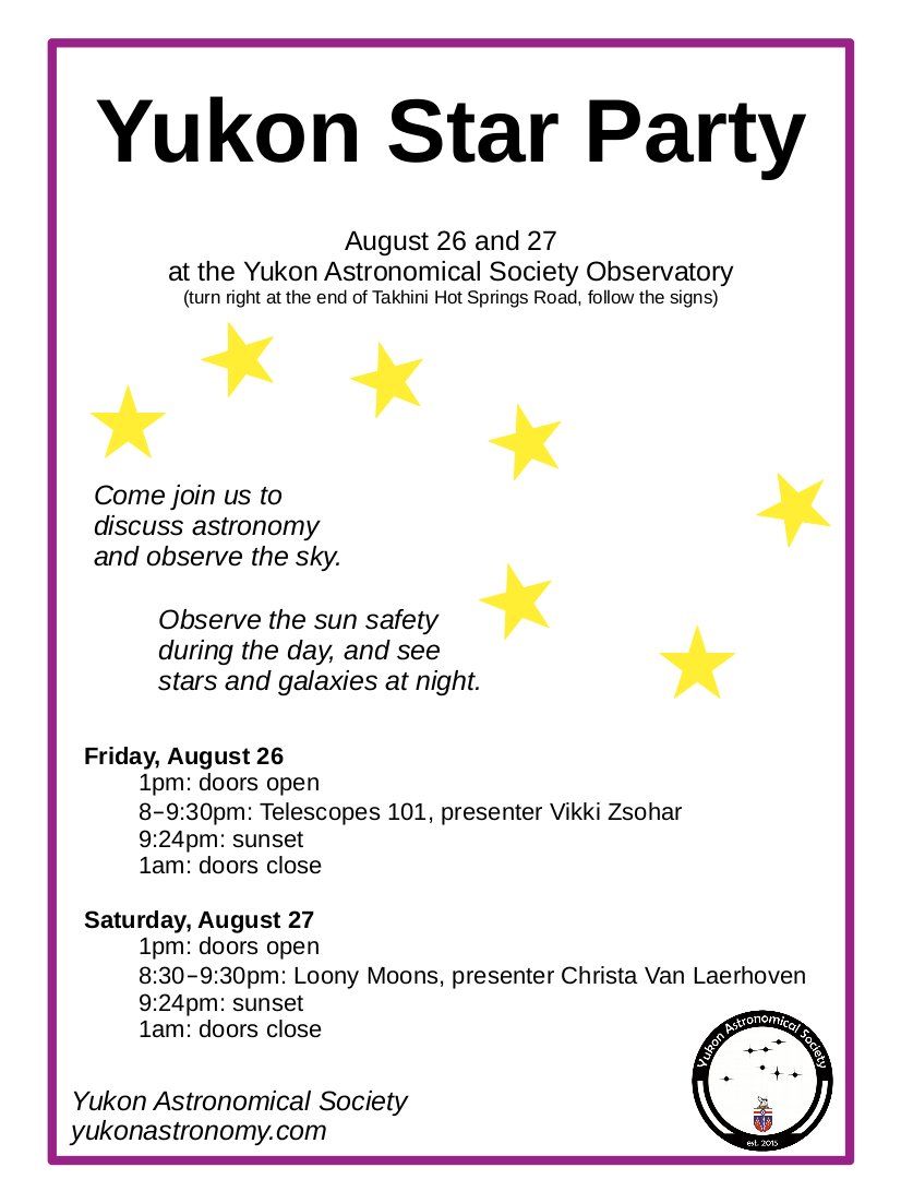 We're really looking forward to our star party this weekend! Hope to see you there. yukonastronomy.com/events