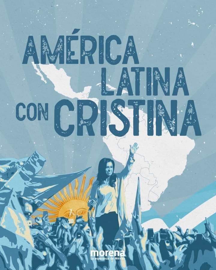 Un afiche del partido Morena liderado por el Pte Lopez Obrador de México,  <a href="/CFKArgentina/">Cristina Kirchner</a> de América Latina.