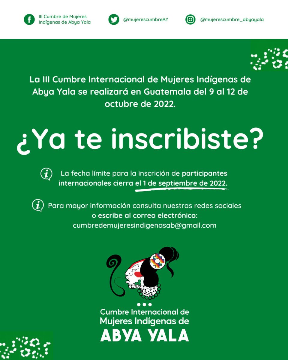 La III Cumbre Internacional de Mujeres Indígenas de Abya Yala se celebrará en Guatemala del 9 al 12 de octubre de 2022.

¿𝐘𝐀 𝐓𝐄 𝐈𝐍𝐒𝐂𝐑𝐈𝐁𝐈𝐒𝐓𝐄?

📍 Aqui te compartimos el enlace al 𝐅𝐎𝐑𝐌𝐔𝐋𝐀𝐑𝐈𝐎 𝐃𝐄 𝐏𝐑𝐄𝐈𝐍𝐒𝐂𝐑𝐈𝐏𝐂𝐈𝐎́𝐍 👇🏾 bit.ly/3yVbb3A
