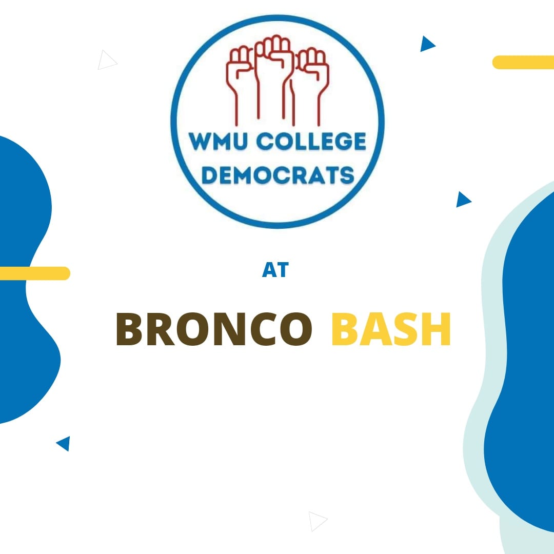 WMU_Democrats's tweet photo. On Tuesday August 30th we will be having a booth at the annual Bronco Bash! We will have information on both our club and the Kalamazoo County Democratic Party. https://t.co/8Z03btId8l