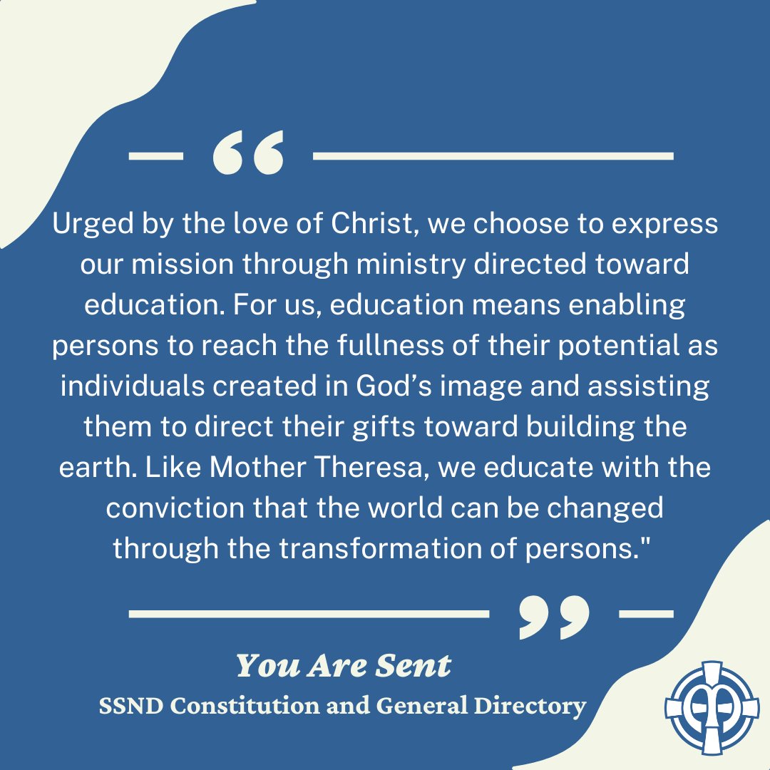 School_Sisters's tweet photo. For us, education means enabling persons to reach the fullness of their potential as individuals created in God's image and assisting them to direct their gifts toward building the earth. #WeAreSSND https://t.co/xF7kAJCRIC