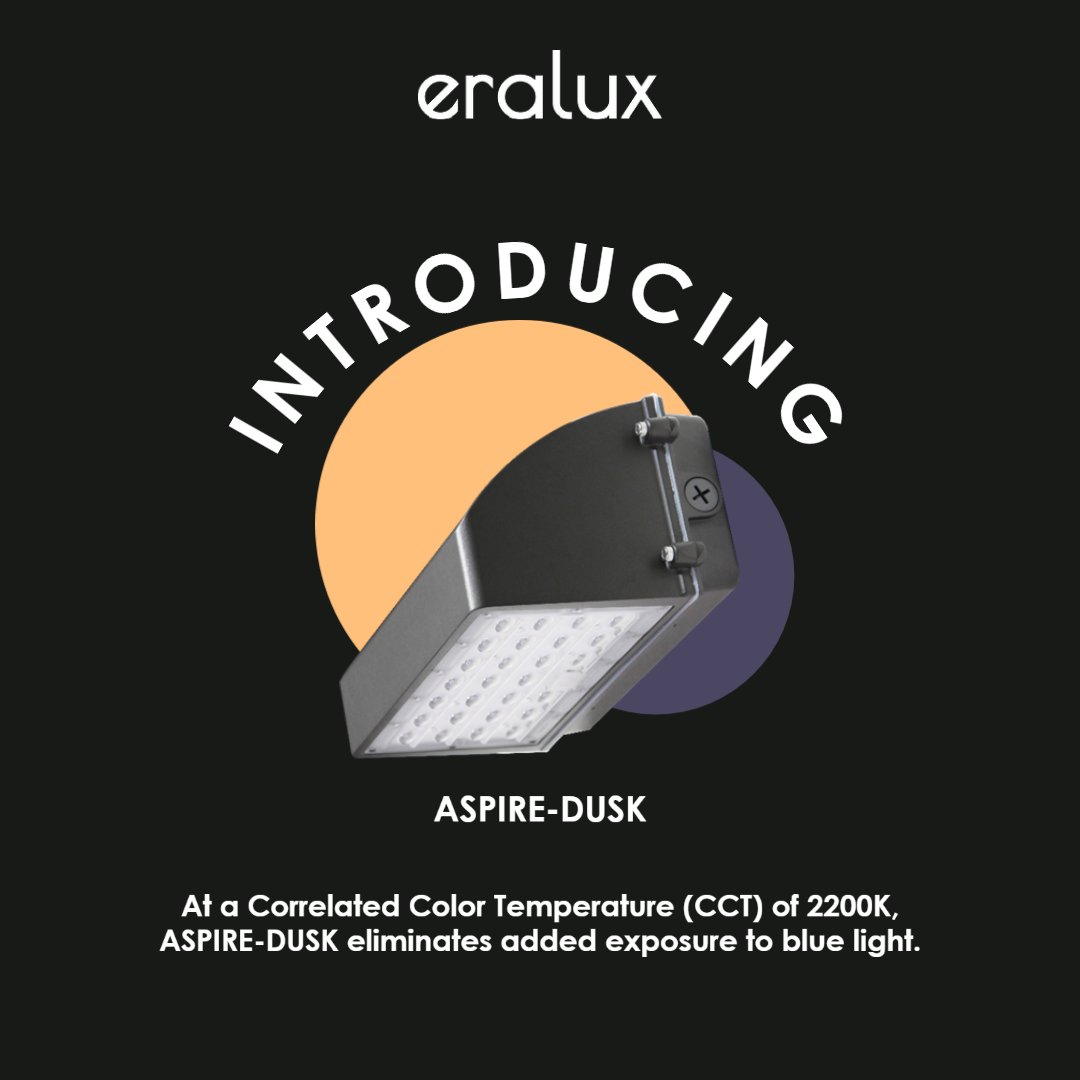 eralux_inc's tweet photo. INTRODUCING ERALUX'S new product, ASPIRE-DUSK! We are proud be releasing a sleep friendly option to our outdoor selection. At a CCT of 2200K, ASPIRE-DUSK helps limit the exposure of loved ones to harmful blue light before bed. https://t.co/k20GKirtwT