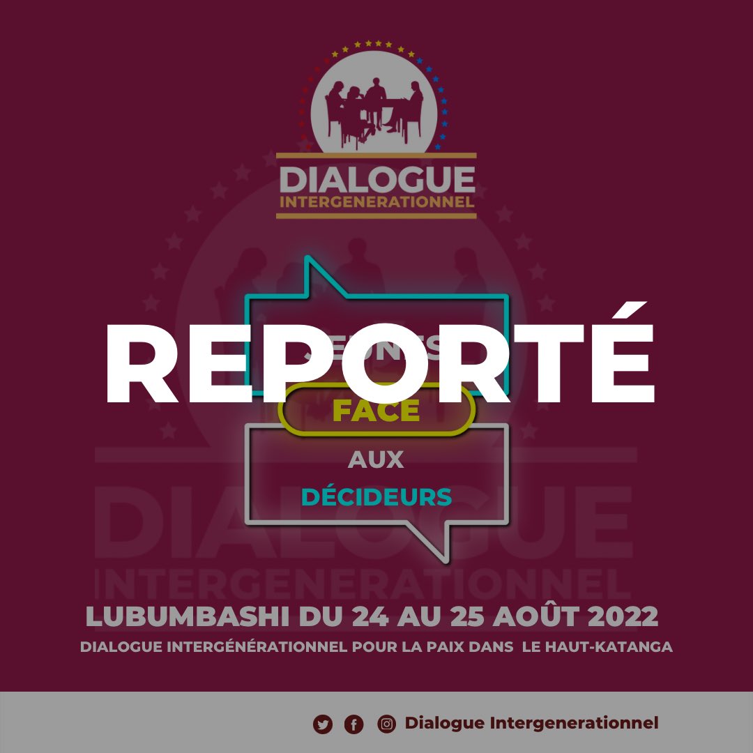 dialogueinterg1's tweet photo. 🛑⚠️🛑⚠️🛑⚠️🛑
Nous tenons à vous informer que pour des raisons techniques et logistiques liées à l’organisation, nous sommes navrés de vous annoncer le report du dialogue intergénérationnel qui devait se tenir à Hypnose/Lubumbashi du 24 au 25 août(1/3) https://t.co/Yhoptzgm1C