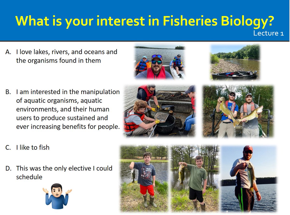 BLFluker's tweet photo. First day of my first time teaching Fisheries Biology. This one was multiple answer for me (A,B,C), not multiple choice. However, everything in my career path ultimately leads back to "C" for me. 🐟🐟🐠🐠 https://t.co/vlXVGJrKyO