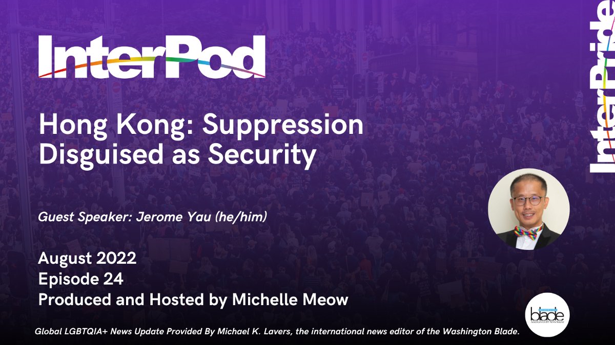 InterPride's tweet photo. The #InterPride podcast series, InterPod, is proud to launch our 24th episode, Hong Kong: Suppression Disguised as Security. 

Listen in as we hear from Jerome Yau: https://t.co/0bF4gjZj6c  

LGBTQIA+ News By Michael K. Lavers

@WashBlade @hkequallove @mklavers81 @msmichellemeow https://t.co/sLlmUubYnX