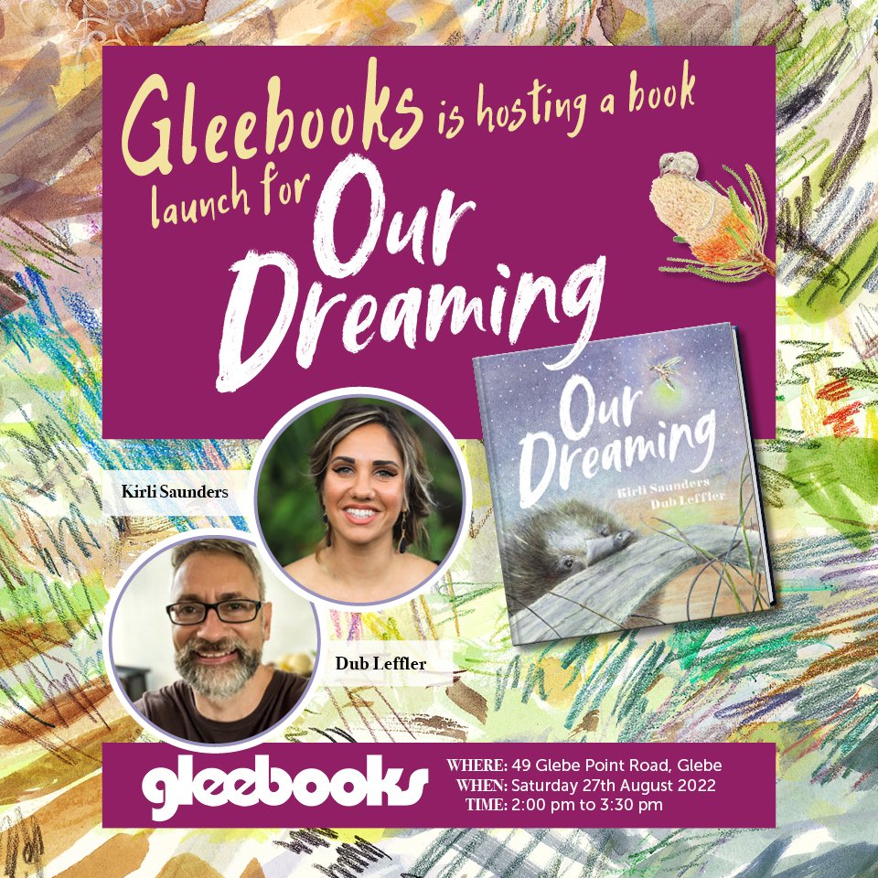 Come join @SaundersKirli and @DubLeffler for their Book Launch this Saturday At @Gleebooks, Glebe NSW! RSVP now: gleebooks.com.au/event/kirli-sa… #booklaunch #ourdreaming #storysession #booksigning