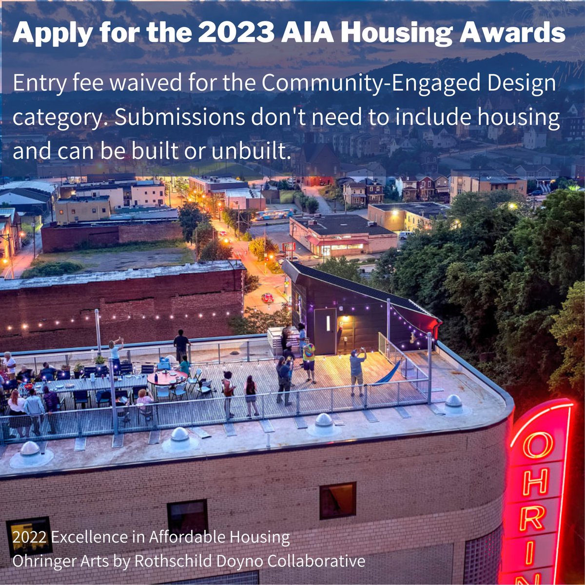 2023 AIA Housing Awards are open! NO FEE to enter the Community-Engaged Design category. Projects don't need to include housing. Recognizes built + unbuilt projects focusing on excellence in a community-engaged design process as much as the resulting design of physical structures