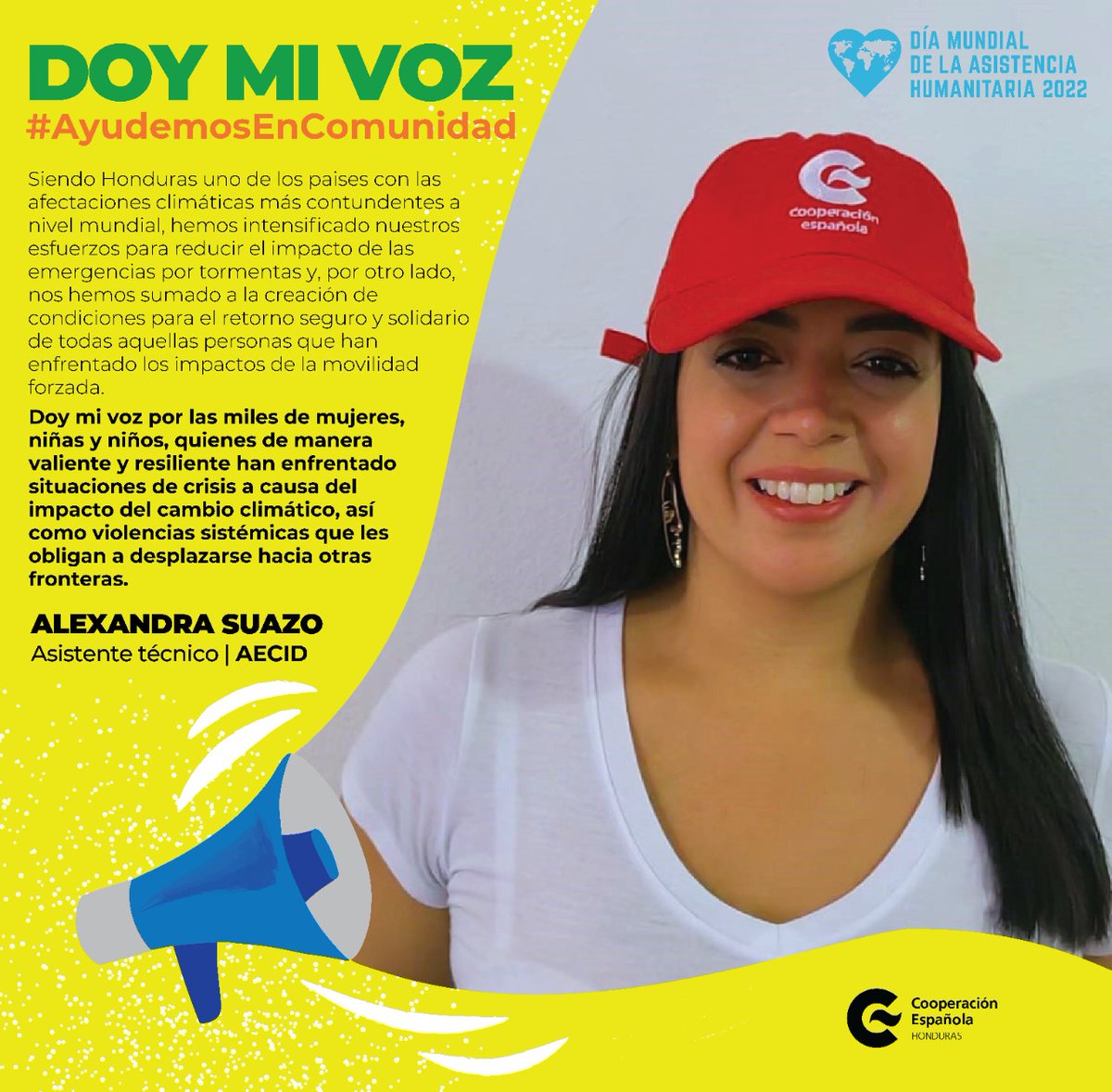 #DoyMiVoz
Alexandra, AT del Programa de Género y Desarrollo de @AECID_es en #Honduras, ha apoyado acciones orientadas a mitigar las crisis humanitarias desde un enfoque de ddhh y de género🟣
#AyudemosEnComunidad #DiaDeAsistenciaHumanitaria #RedHumanitariaHN
#CooperacionFeminista