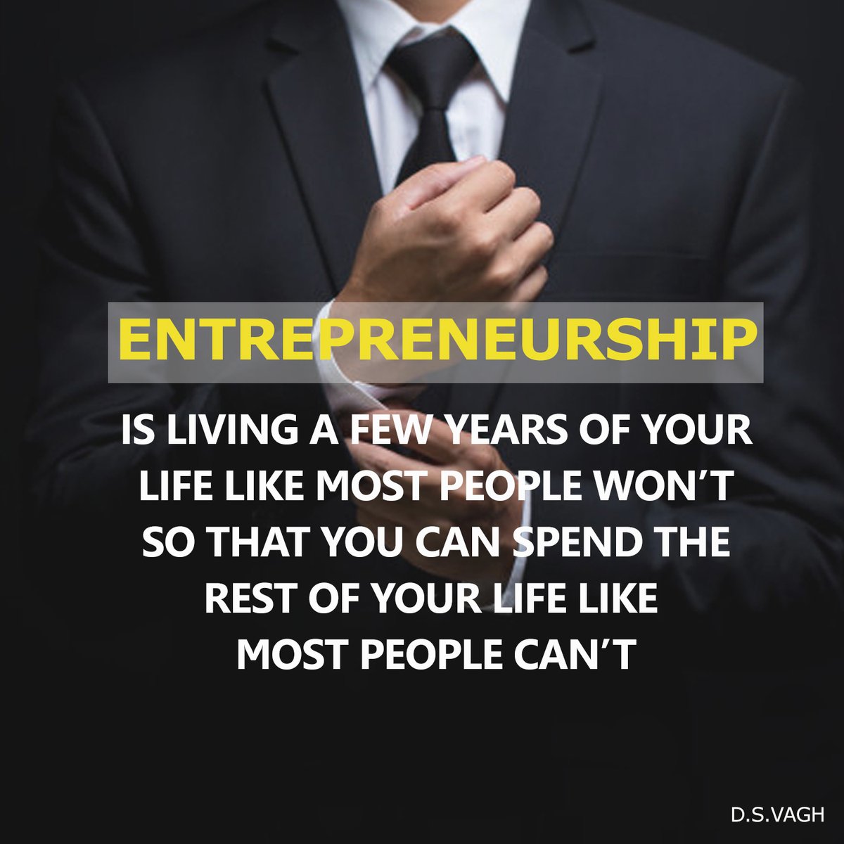MrDSVagh1's tweet photo. "Entrepreneurship is living a few years of your life like most people won't so that you can spend the rest of your life like most people can't."
.
.
#dsvagh #enterpreneur  #leader #success #successful #successquotes #leadershipskills #development #business #strategy #businessman https://t.co/O4RbMtdQBF