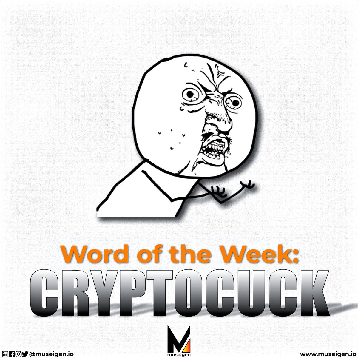 museigen_io's tweet photo. Do you know anyone like this? This is a person who uses or endorses cryptocurrency unironically as a good long-term investment.
#LearnWithMuseigen #MuseigenTrainingAcademy #Cryptocuck #WordOfTheWeek #Crypto https://t.co/xFjFCzING3