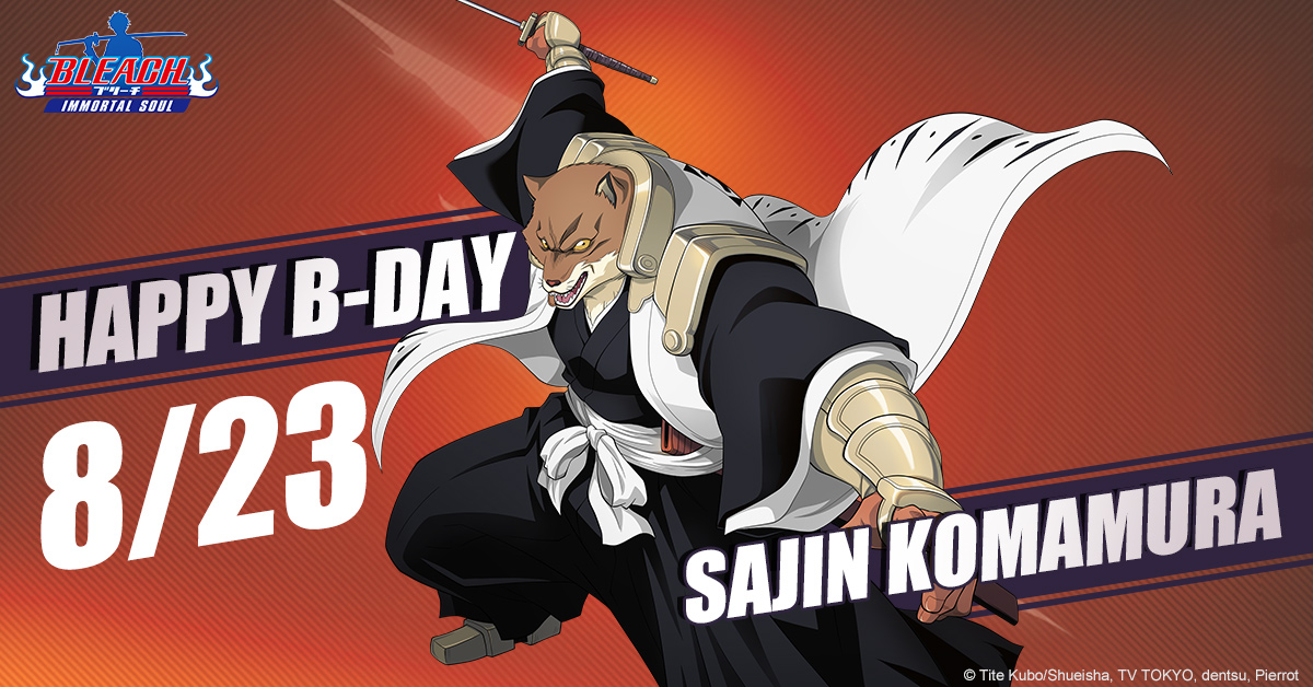 Bleach Immortal Soul on Twitter "Today is August 23, Sajin Komamura’s