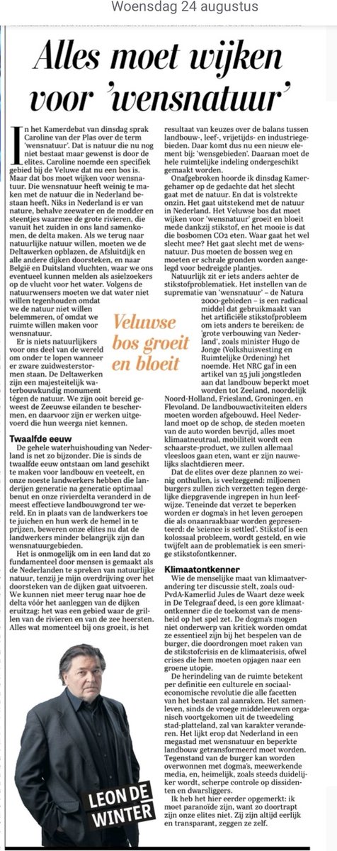 Geweldige column van <a href="/leondewinter/">Leon de Winter</a>:
Het lijkt erop dat Nederland in een megastad met 'wensnatuur' en beperkte landbouw getransformeerd moet worden.

Tegenstand kan worden overwonnen met dogma's, meewerkende media en scherpe controle op dwarsliggers 🎯