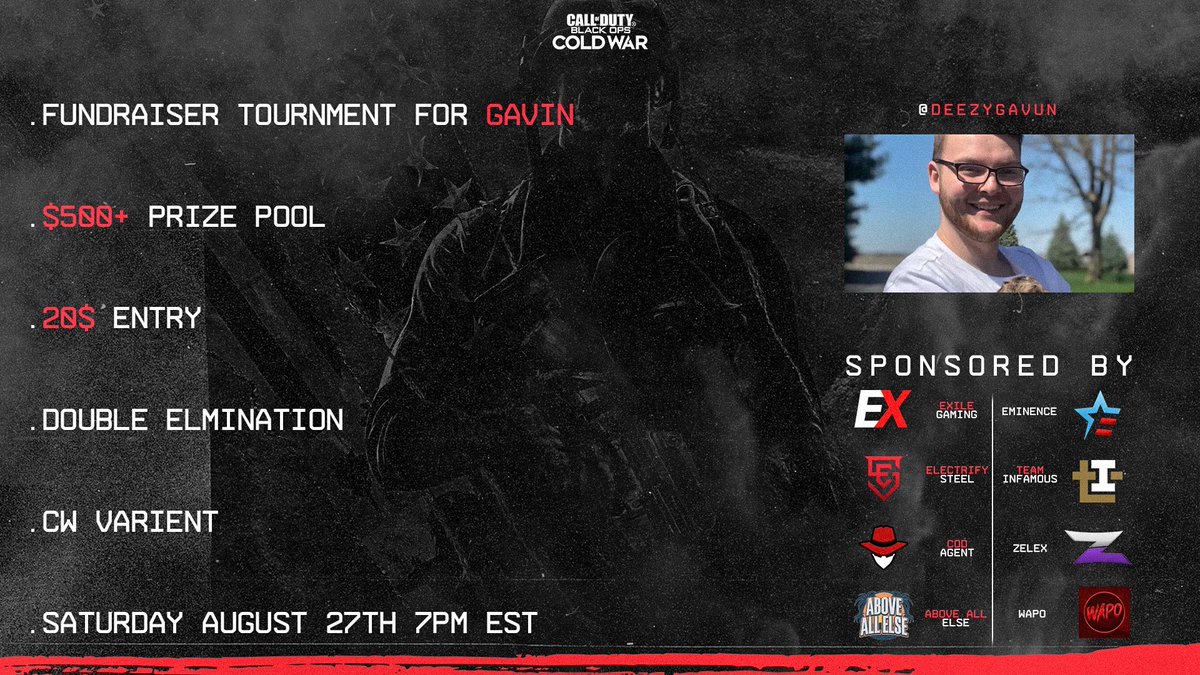 CallofDutyAgent's tweet photo. โ๏ธ4v4 @DeezyGavin $500+ FUNDRAISER CW VARIANTโ๏ธ
๐$530 STARTING PRIZE + 20% OF ENTRY FEES
๐
Sat August 27, 7PM EST
๐น๏ธBo3 Winners | Bo1 Losers
๐ฐ$20 Entry ($16 of each entry to Gavin, $4 to Prize Pool)
๐ CDL + GA's (FaceIt Required)
๐จSIGNUPS: https://t.co/nS5PrKegJb https://t.co/JnoahSciWt
