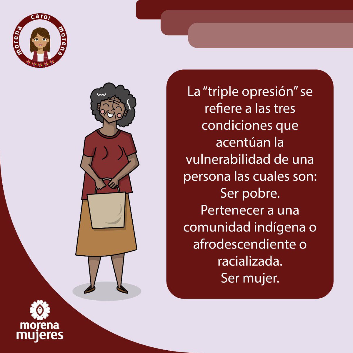La triple opresión se refiere a las tres condiciones que acentúan la vulnerabilidad de una persona y lamentablemente las mujeres vivimos esta triple opresión, por lo que debemos continuar nuestra lucha hasta erradicarla. 

#MorenaMujeres 
#AgendaMorenaMujeres2022