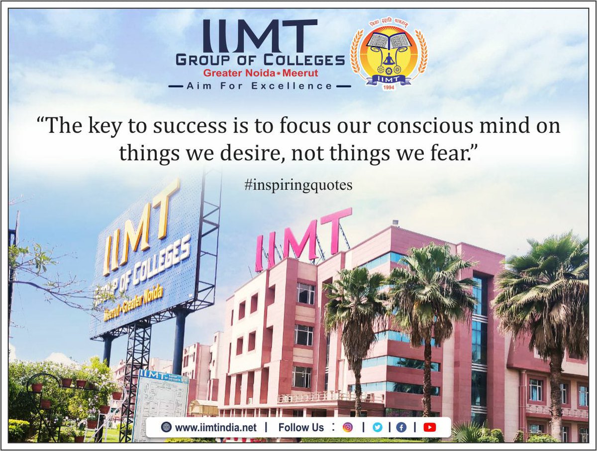 iimtnoida's tweet photo. "The key to success is to focus our conscious mind on things we desire, not things we fear."
https://t.co/UOh7RIbr6l
Call Us: 9520886860
#successmindsetquotes #inspiringquotesdaily #AdmissionOpen2022
#EngineeringCollege #AKTUadmission
#CollegeofPharmacy #PolytechnicCollege https://t.co/nOm0OBfaF4