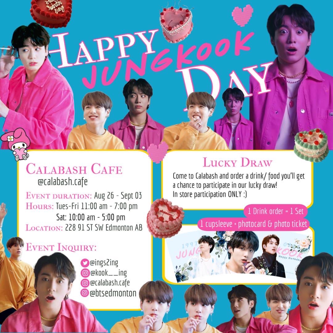 BTSEdmonton's tweet photo. JK DAY IS HERE!! 

After a long summer, BTS cupsleeve events are BACK and our golden maknae is here to bring us back to @cafe_calabash 💫 

WHEN: AUG 26-SEP 3
WHERE: Cafe Calabash [ 228 91st St. SW ] 

Don’t make the Bad Decision of not joining this fun event!! See you there!! https://t.co/BkUchh1E42