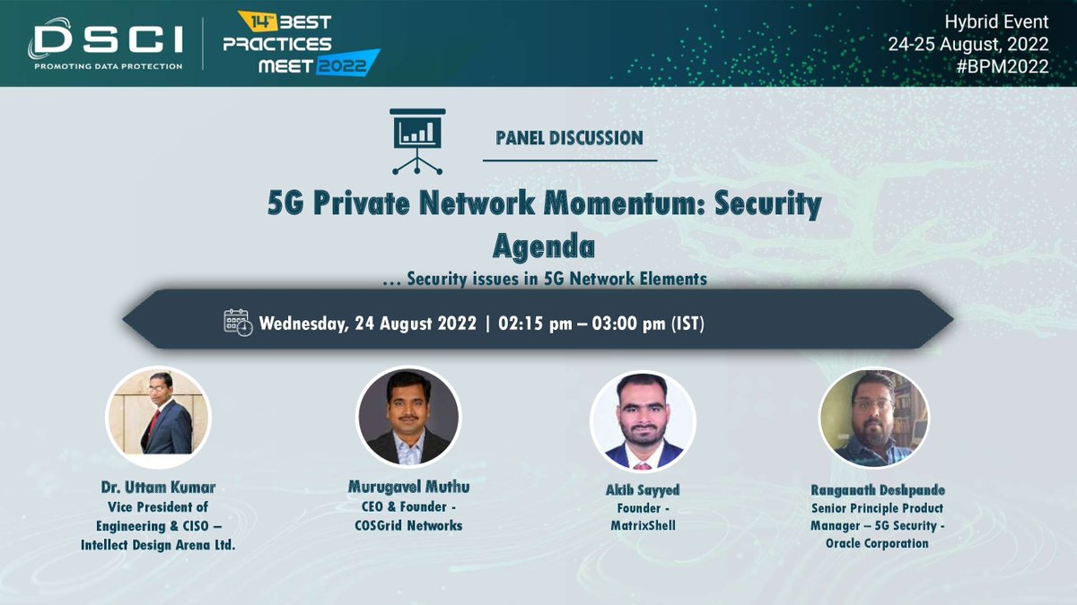 ShellMatrix's tweet image. Matrix-Shell Technologies Invites you all to the #DSCI 14th #BPM2022 Event. We are pleased to announce that at this meet @akibsayyed , will be a panelist for a discussion about #5g Private Network Momentum: Security Agenda… Security issues in #5g Network Elements.