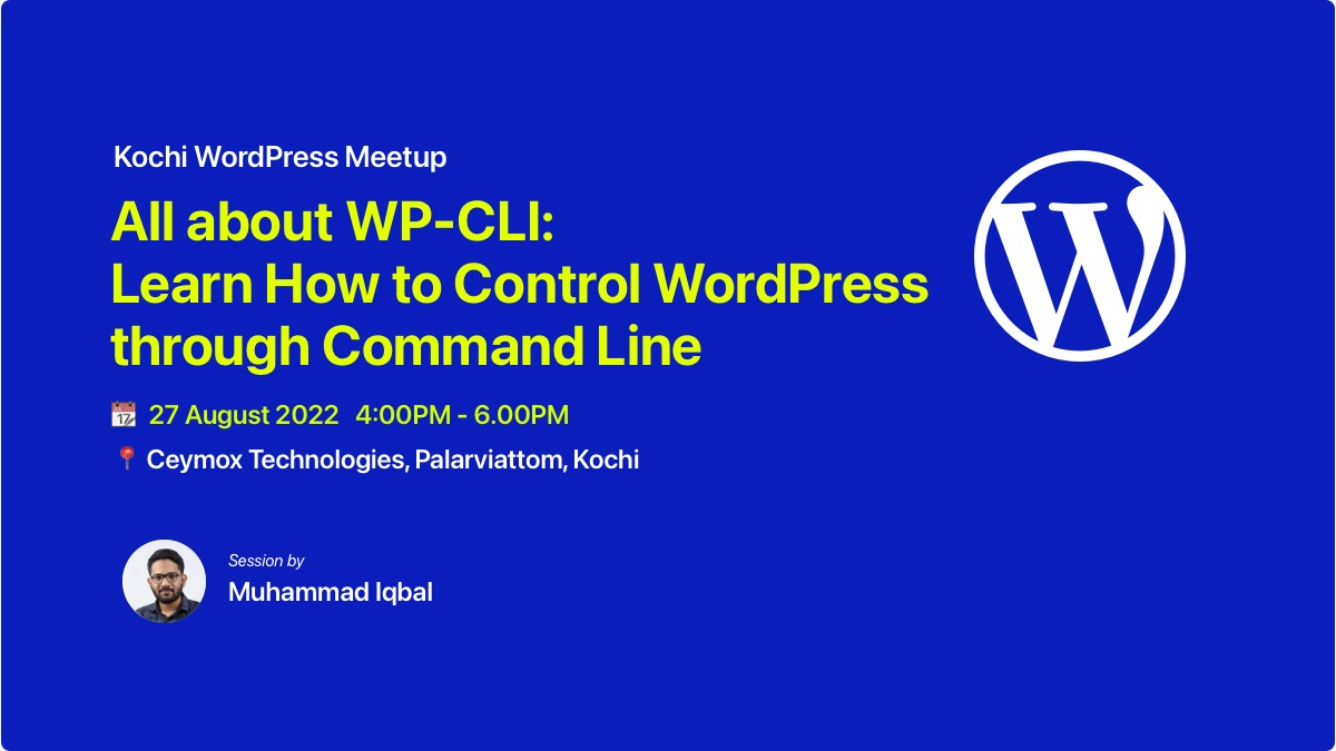 WPKochi's tweet photo. We are back, and in style!  🔥

Join us for an exciting IN-PERSON #WordPress #Meetup on all about @wpcli.
Time: Aug 27, 2022 (Saturday) 4:00 PM
Presenter: @heyiqbalpb of @Codeace3 
Venue: @ceymox technologies, Palarivattom, #Kochi
Sign up now! https://t.co/Dlp8ueYtCn

JOIN US! 👋 https://t.co/eaE7SPO8OX