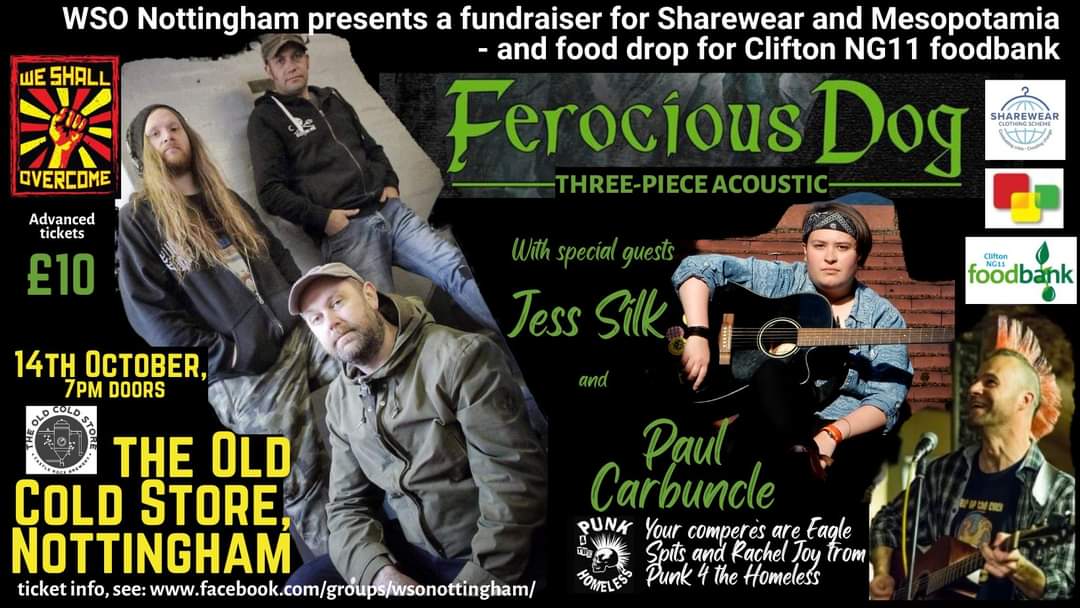 #WSO2024 (@weshallweekend) on Twitter photo 14th Oct. Old Cold Store, #Nottingham (<a href="/VatandFiddle/">VatandFiddle</a>). 170+ tix (of 250) nabbed already. #wso2022 #fundraiser feat <a href="/FerociousDog/">Ferocious Dog</a> 3 piece acoustic, <a href="/silkj1/">Jess Silk</a> & @PaulCarbuncle - <a href="/P4THofficial/">Punk 4 The Homeless</a> compering.
For <a href="/SharewearUK/">Sharewear Clothing Scheme</a> <a href="/MesopotamiaCha5/">MesopotamiaCharity</a> + #FoodBank collection 4 <a href="/ng11foodbank/">Clifton NG11 Foodbank</a>
✊️♥️ 14th Oct. Old Cold Store, #Nottingham (<a href="/VatandFiddle/">VatandFiddle</a>). 170+ tix (of 250) nabbed already. #wso2022 #fundraiser feat <a href="/FerociousDog/">Ferocious Dog</a> 3 piece acoustic, <a href="/silkj1/">Jess Silk</a> & @PaulCarbuncle - <a href="/P4THofficial/">Punk 4 The Homeless</a> compering.
For <a href="/SharewearUK/">Sharewear Clothing Scheme</a> <a href="/MesopotamiaCha5/">MesopotamiaCharity</a> + #FoodBank collection 4 <a href="/ng11foodbank/">Clifton NG11 Foodbank</a>
✊️♥️
