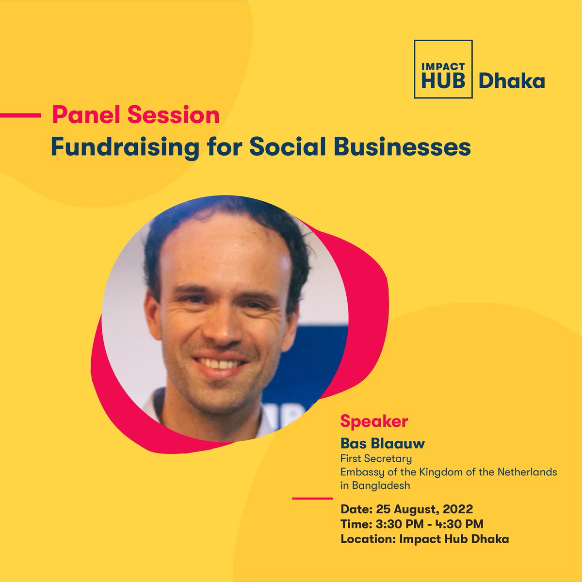 #MeetTheSpeaker  

Join Bas Blaauw, First Secretary of the Embassy of the Kingdom of the Netherlands to Bangladesh, to hear his perspectives on fundraising for Social Businesses on Thursday, August 25, at Impact Hub Dhaka! 

📲 Register at
👉 forms.gle/B86xxz3dVqnva4…