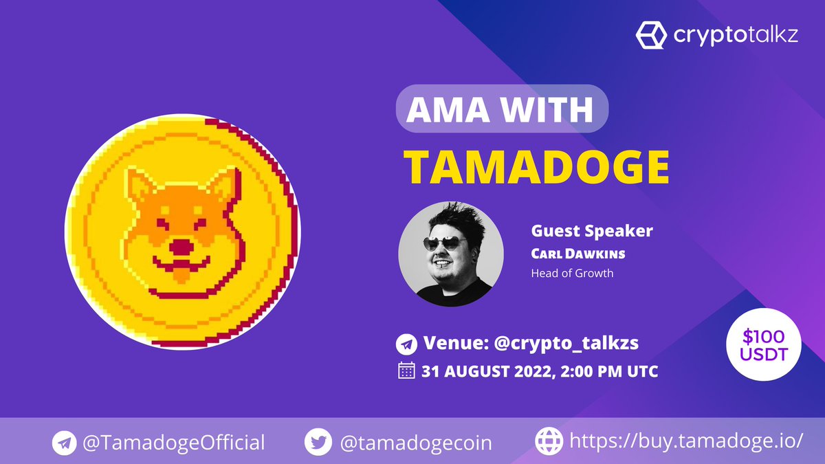 CryptoTalkzInfo's tweet photo. 🎙️Crypto Talkz is pleased to announce our next #AMA with TamaDoge 31st August at 2:00 PM UTC

💰Reward Pool : $100 USDT 

🏠Venue : https://t.co/mBcmMp8lKX

〽️Rules :
1⃣ Follow @CryptoTalkzInfo &amp; @tamadogecoin
2⃣ Like &amp; Retweet
3⃣ Comment Questions &amp; Tag 3 Friends https://t.co/mDjrPuzoyR