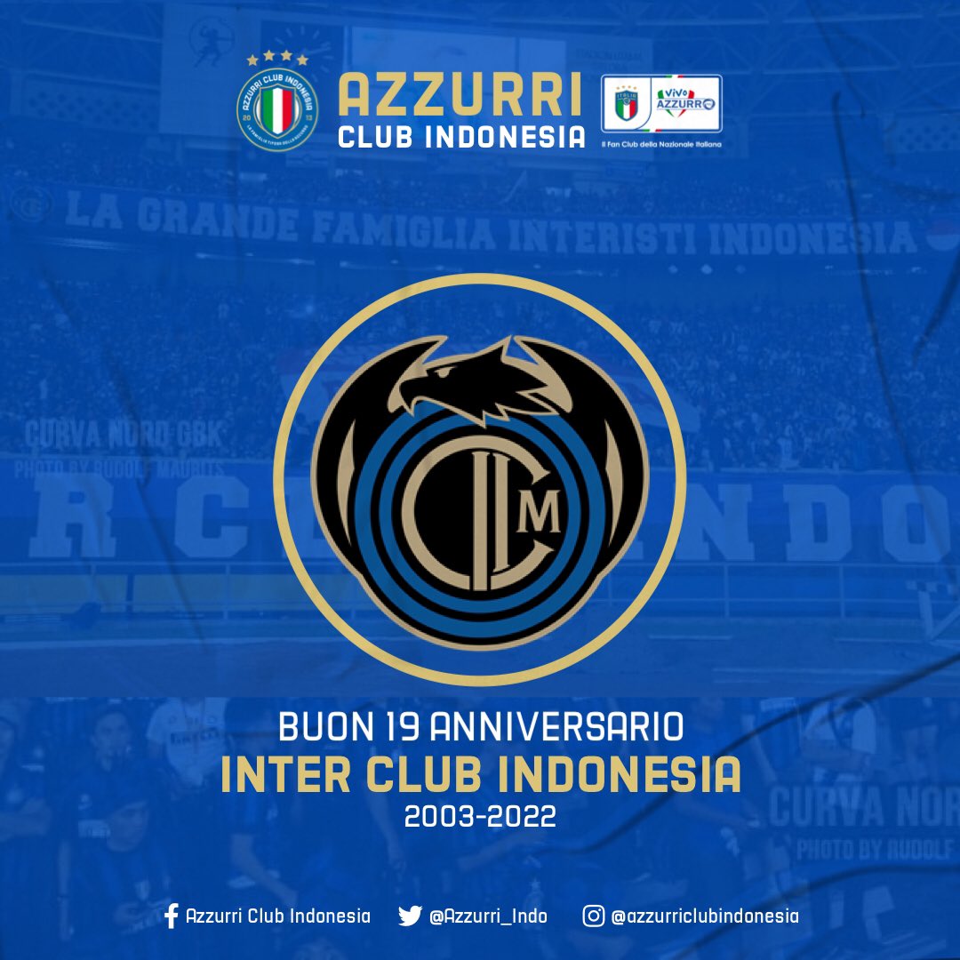 AzzurriInd's tweet photo. Tanti Auguri di Buon 19 Anniversario INTER CLUB INDONESIA 2003-2022 🎉
@InterClubIndo
Semoga semakin solid, semakin besar & terus berkembang menjadi rumah bersatunya bagi Interisti di seluruh Indonesia. 💙🇮🇹
#InteristiIndonesia #InterClubIndonesia https://t.co/G8KMldRKwb
