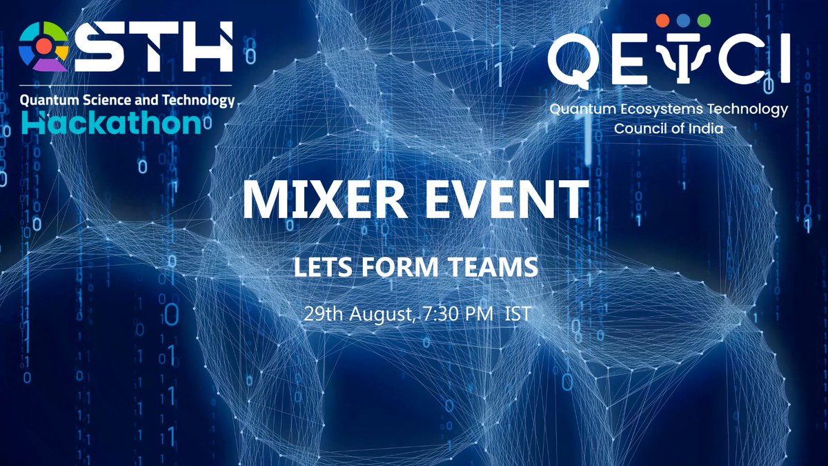 QETCI's tweet photo. Mixer Event for the Quantum Hackathon
Description: If you are looking for team members to join your team OR if you are looking to join a team, please register for this mixer event and find your partners for the Hackathon!. Register https://t.co/03GbHkg0xy
#QSTH @PrinSciAdvGoI https://t.co/2T0trCND8B