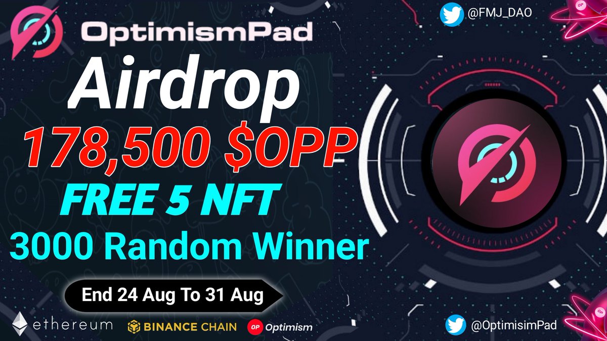 📣 Massive Airdrop 🔥

🏆BiG Prize Pool 178,500 $OPP TOKEN &amp; 

🎟️ FREE 5 NFT 

To Enter:
1️⃣Follow <a href="/FMJ_DAO/">FMJ_DAO ∞ TΛNSSI</a> and @optimismPad

✅ RT &amp; Tag 5 Friends

2️⃣ #Gleam Tasks : giv.gg/airdropoptimis…

⏰End 31 Aug

 #Optimism #Optimismpad #OPP #letest #Airdrops #airdrop #NFTcummunity