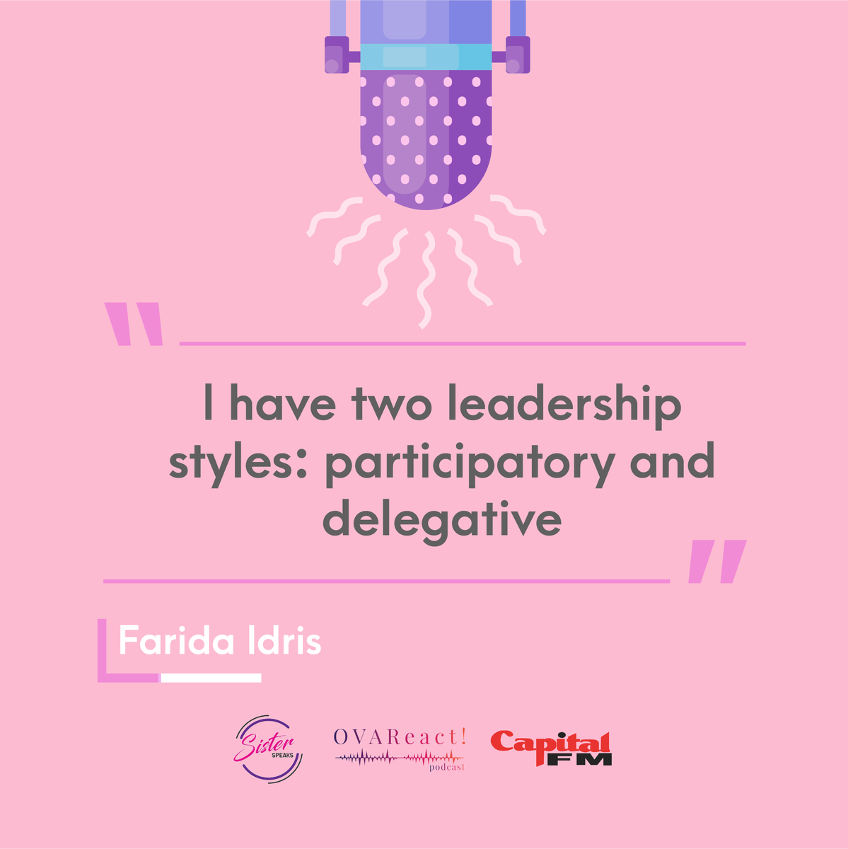 CapitalFMKenya's tweet photo. There are different leadership styles, some more effective depending on the situation.

Listen to episode 2 of the #OVAReactPodcast with Group Commercial Director @faridaidris: https://t.co/prYUsUGJZ1  

#LetsOVAReact #SisterSpeaks254 #SisterSpeaksGlobal https://t.co/iRsas2uEYR