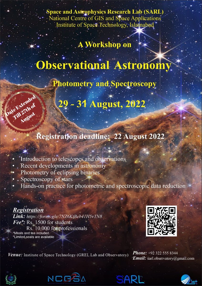 A workshop on Observational Astronomy- Photometry and Spectroscopy, will be held from 29-31 Aug, '22, at Institute of Space Technology, organized by Space and Astrophysics Research Lab. Deadline for Registration: 27th Aug, 2022.