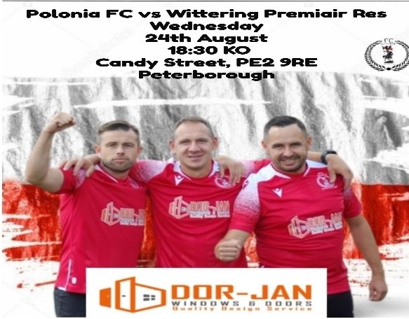 Peterborough Polonia FC (@poloniafc_) on Twitter photo 🚨MATCH DAY🚨
🏆 <a href="/PDFLUK/">Peterborough & District Football League</a> Division One
🆚 <a href="/WitteringFc/">Wittering FC</a> Res
📆 Wednesday 24th August
⏰ 18:30Kick Off
📍 Candy Street, PE2 9RE, Peterborough
Come and support the boys🤍❤️
<a href="/Dor_JanLtd/">DOR-JAN WINDOWS & DOORS</a> 🚨MATCH DAY🚨
🏆 <a href="/PDFLUK/">Peterborough & District Football League</a> Division One
🆚 <a href="/WitteringFc/">Wittering FC</a> Res
📆 Wednesday 24th August
⏰ 18:30Kick Off
📍 Candy Street, PE2 9RE, Peterborough
Come and support the boys🤍❤️
<a href="/Dor_JanLtd/">DOR-JAN WINDOWS & DOORS</a>