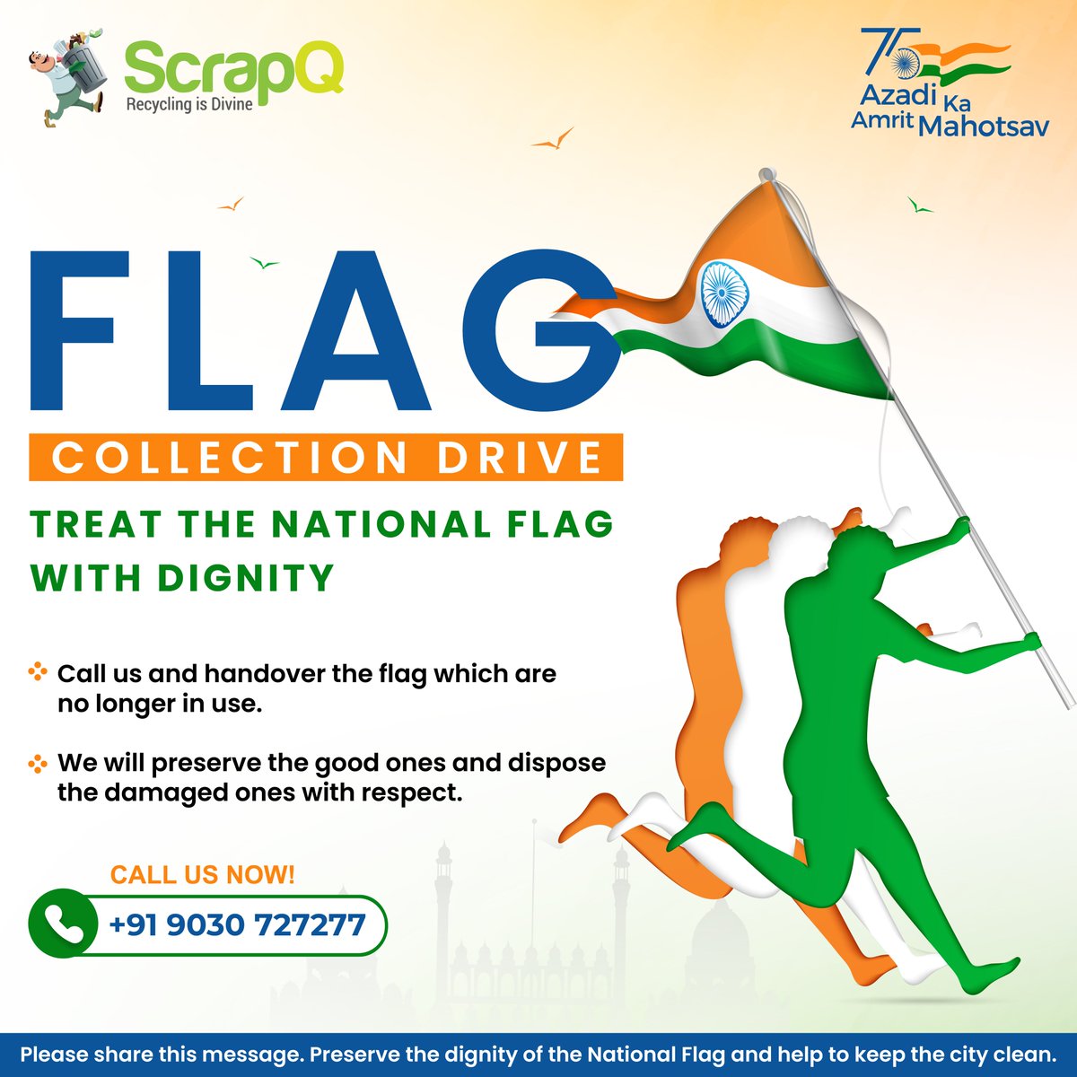 ScrapQ_recycle's tweet photo. We are launching a #FlagCollection drive 🇮🇳
This Independence Day became special with the possibility to hoist the tricolour during #AzadiKaAmritMahotsav
We at #ScrapQ are providing a city-wide drive to collect National flags which are no longer in use.
#Preservethedignity https://t.co/qg8caFTWE6