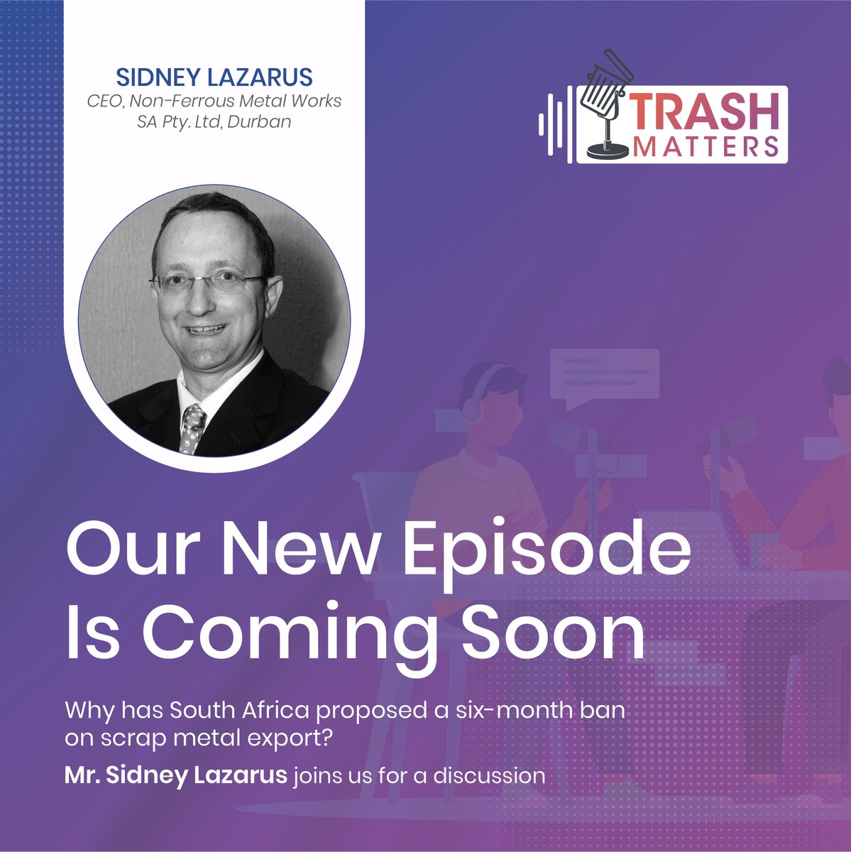 Listen to our special guest Sidney Lazarus talk about South Africa’s proposed ban on the export of scrap metal. Coming soon to you on Trash Matters!

#trashmatters  #wrmea #newsdigest #newepisode #comingsoon #onair #podcast #podcastseries #scrapmetalexport #southafrica #middleeas