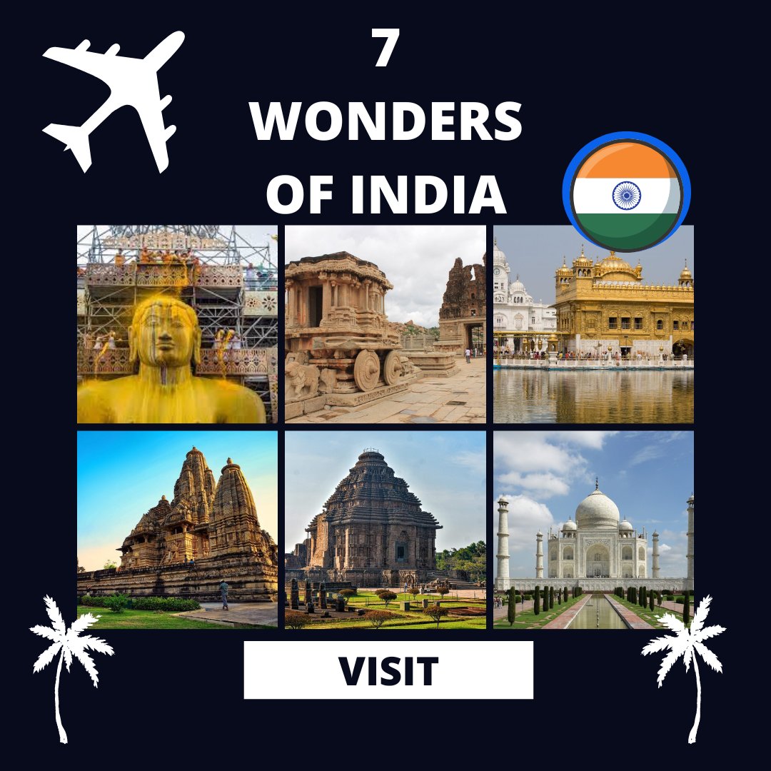 VisasIndia1's tweet photo. Do you know about the wonders of India? These are the seven #wondersofindia.

1. Gomateshwara – Karnataka
2. Hampi – Karnataka
3. Harmandir Sahib Golden Temple – Punjab
4. Khajuraho – Madhya Pradesh
5. Konark Sun Temple – Odisha
6. Nalanda – Bihar
7. Taj Mahal – Uttar Pradesh https://t.co/piYR24HCYM