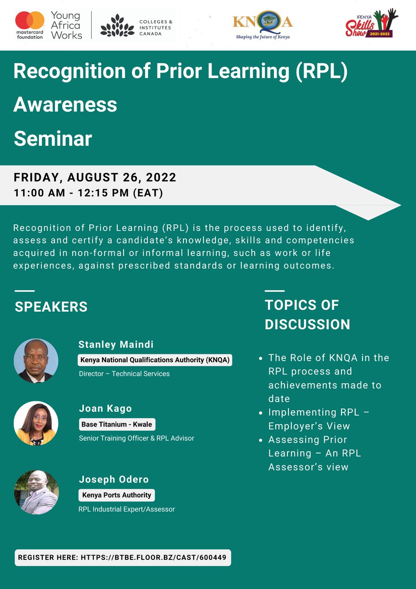 Our 5th &amp; final <a href="/kenyaskillsshow/">Kenya Skills Show</a> seminar will take place on Friday, August 26 from 11:00 am - 12:15 pm (EAT). The dialogue which will focus on Recognition of Prior Learning (RPL) will be led by @KKnqa's <a href="/KenyaRpl/">RPL Kenya</a> team.
You don't want to miss this!
Sign up: btbe.floor.bz/cast/600449