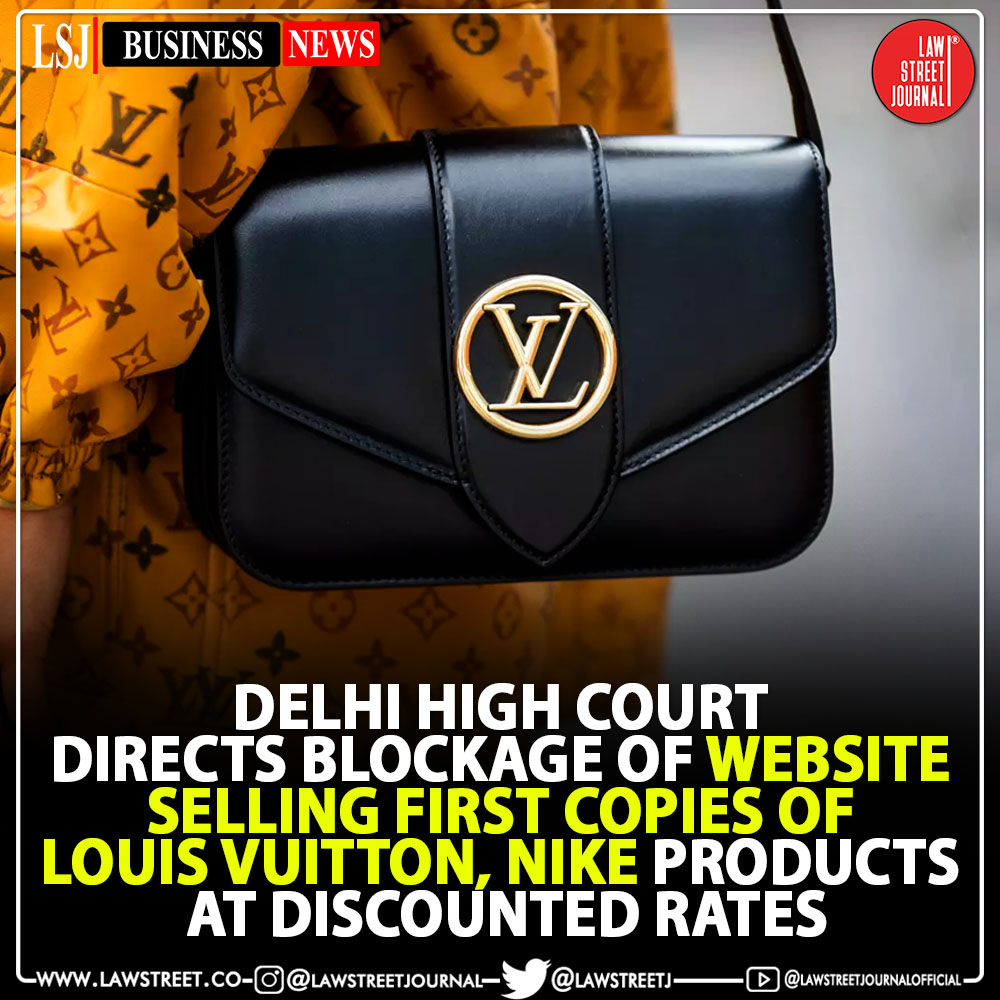 LawstreetJ's tweet photo. #DelhiHighCourt directs blocking of #website selling #firstcopies of New Balance, Louis Vuitton, Nike products at discounted rates.@LawstreetJ @LouisVuitton #LouisVuitton #Nike #selling https://t.co/vQRBT9pFus