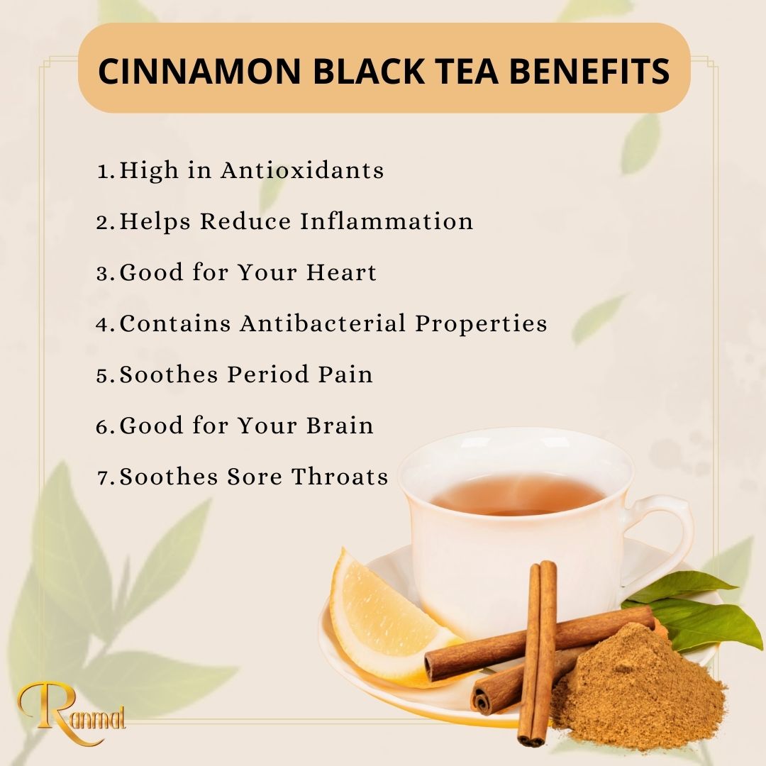 Cinnamon black tea is, of course, an all-natural drink that can help you relax and reduce swelling after a long day. If you feel like a cup of hot tea on weekends, check out the options available at Ranmal tea's store.
 #herbaltea #cinnamonTea #ceyloncinnamon #cinnamon