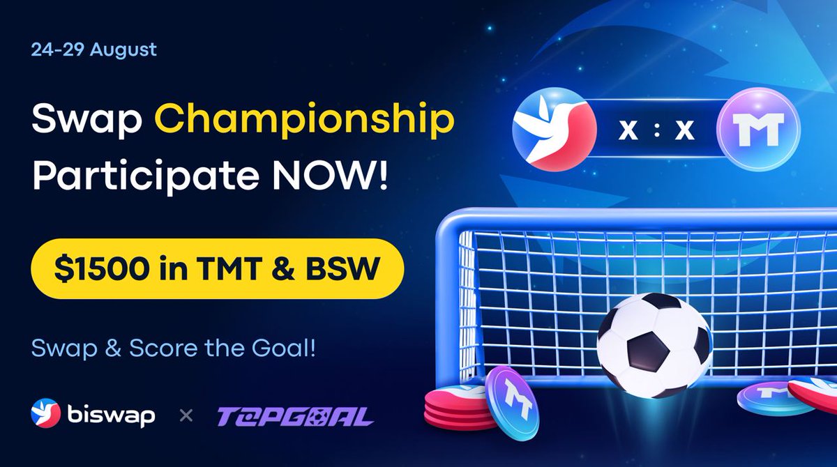 TopGoal_NFT's tweet photo. ⚽️TopGoal x Biswap Swap Championship⚽️

💰$1,500 in $TMT &amp; $BSW
🏆20 first &amp; 30 random winners

1️⃣Buy $20+ in TMT at https://t.co/wyV6kSWP1q
2️⃣Follow @Biswap_Dex &amp; @TopGoal_NFT
3️⃣Quote RT with BEP-20 wallet
4️⃣Fill out the Form: https://t.co/FV3akRlHio https://t.co/e9bZRALiH7