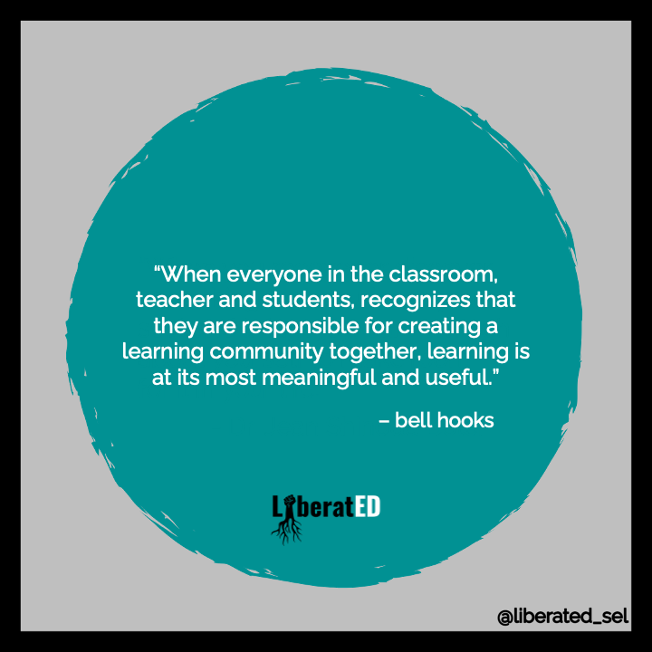 LiberatED_SEL's tweet photo. How will you co-create spaces where students feel comfortable to learn in their own skin (this school year &amp; beyond)?

We'd love for you to share how you plan to cultivate a thriving learning community. Please let us know in the comments section below.

#bellhooks #LiberatEDSEL https://t.co/JNrZo0RFv7