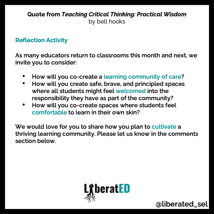 LiberatED_SEL's tweet photo. How will you co-create spaces where students feel comfortable to learn in their own skin (this school year &amp; beyond)?

We'd love for you to share how you plan to cultivate a thriving learning community. Please let us know in the comments section below.

#bellhooks #LiberatEDSEL https://t.co/JNrZo0RFv7