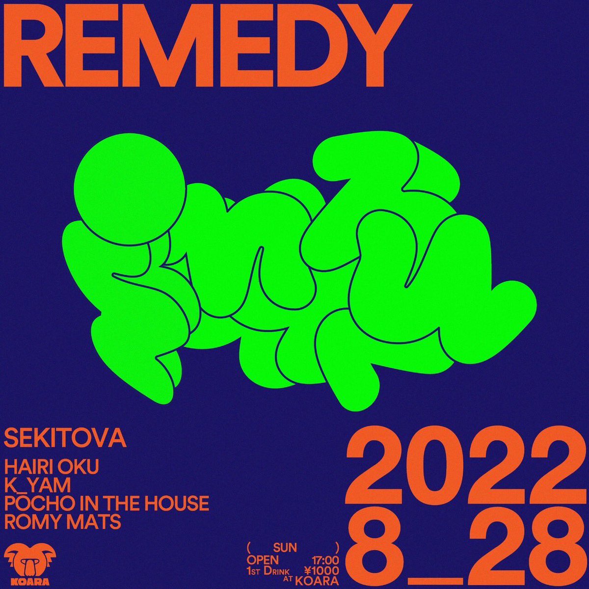 k__yam's tweet photo. 8月REMEDYはSEKITOVA！
感受性豊かな脳の先端擽って夏の終わりのビジョンを目撃体験！

今週日曜はKOARAに飲みに来て下さいマシ。

2022/08/28(SUN)
REMEDY feat. SEKITOVA
at SHIBUYA KOARA

OPEN 17:00
FIRST DRINK ¥1000

Guest
SEKITOVA

Residents
Hairi Oku
k_yam
Pocho in the house
Romy Mats https://t.co/olcHbDNvvg