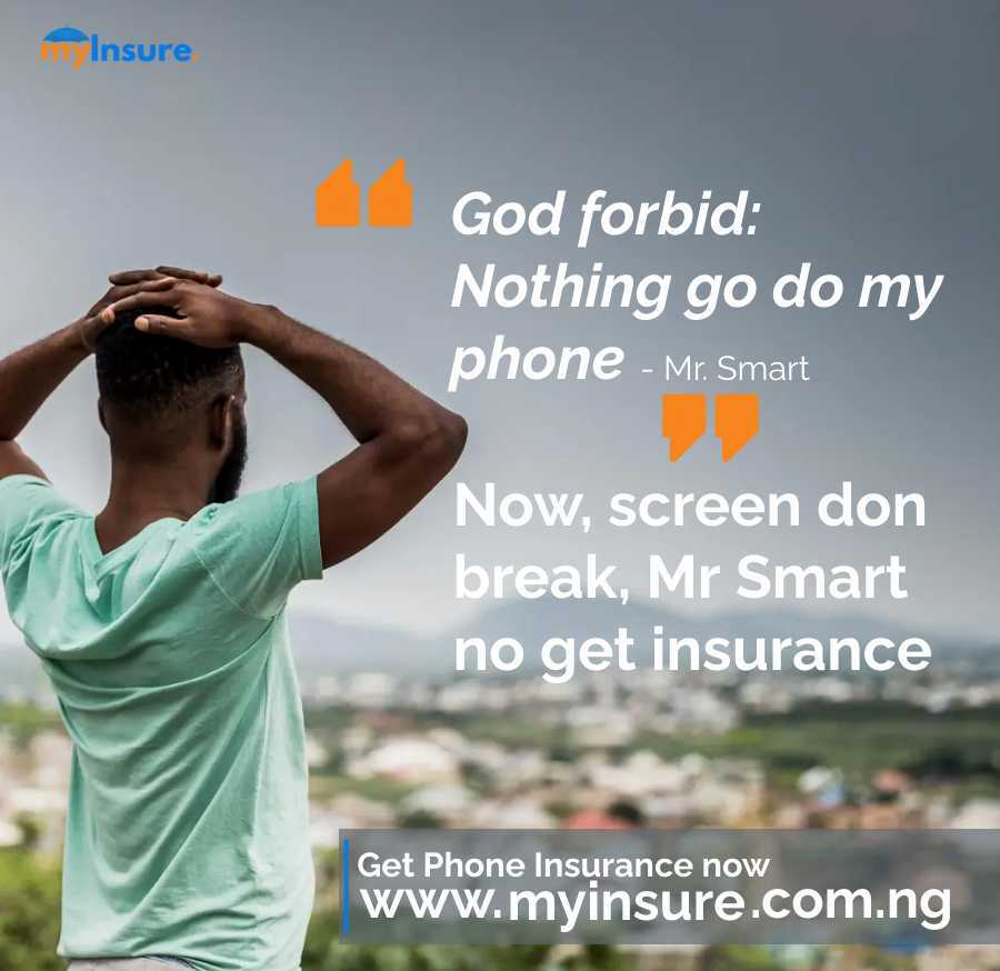 myinsure_ng's tweet photo. Don't be like Mr Smart  get insurance for your phone now https://t.co/g3zTh2Aiax