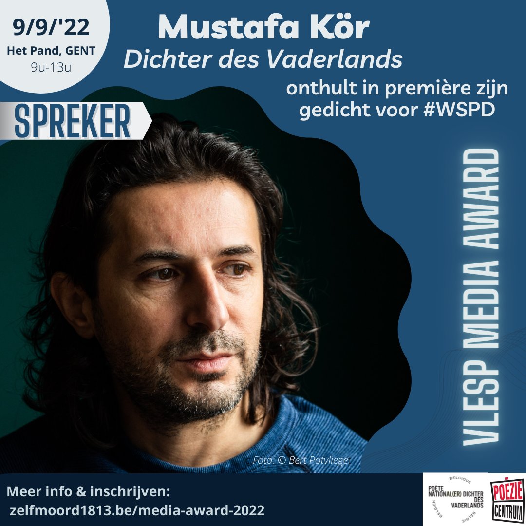 VLESP (@vlesptweet) on Twitter photo Op 9/9 reiken we de VLESP Media Award uit én ontvangen we een unieke gast: Mustafa Kör, Dichter des Vaderlands <a href="/Poeziecentrum/">Poëziecentrum</a> komt in première zijn gedicht onthullen dat hij schreef voor Werelddag Suïcidepreventie #WSPD Meer info en inschrijven: zelfmoord1813.be/media-award-20… Op 9/9 reiken we de VLESP Media Award uit én ontvangen we een unieke gast: Mustafa Kör, Dichter des Vaderlands <a href="/Poeziecentrum/">Poëziecentrum</a> komt in première zijn gedicht onthullen dat hij schreef voor Werelddag Suïcidepreventie #WSPD Meer info en inschrijven: zelfmoord1813.be/media-award-20…