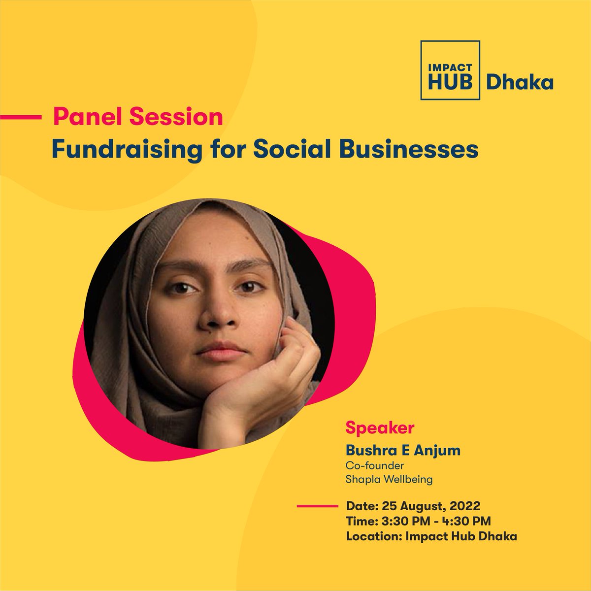 #MeetTheSpeaker

Join Bushra E Anjum, Co-founder of Shapla Wellbring in this discussion at Impact Hub Dhaka on Thursday, August 25, to get an entrepreneurial perspective on fundraising!

Register for the event
👉 forms.gle/B86xxz3dVqnva4… 

#Fundraising #Investment #ImpactHubDhaka