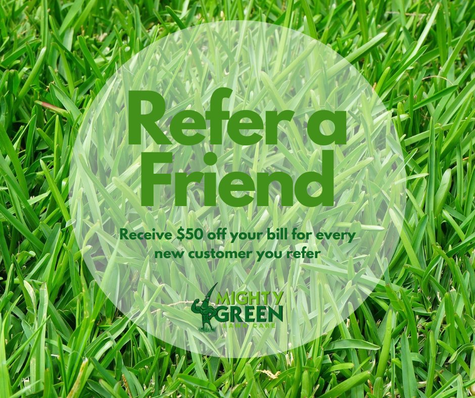 MightyGreenLawn's tweet photo. Help your friends, family, and neighbors AND get paid!  For every new customer you refer to us, we’ll give you $50 towards your bill.  Call for details or visit https://t.co/U6mwAL8aAM 

#mightygreen #lawncare #lawnservice #lawntreatment #referralbonus #referafriend https://t.co/dARn1er0uv