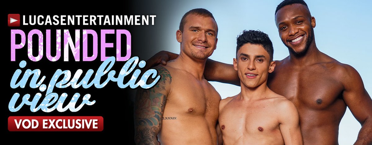 Getting 'POUNDED IN PUBLIC VIEW' Is All The Rage in @LucasEnt's Penetrating New HD Exclusive, Starring