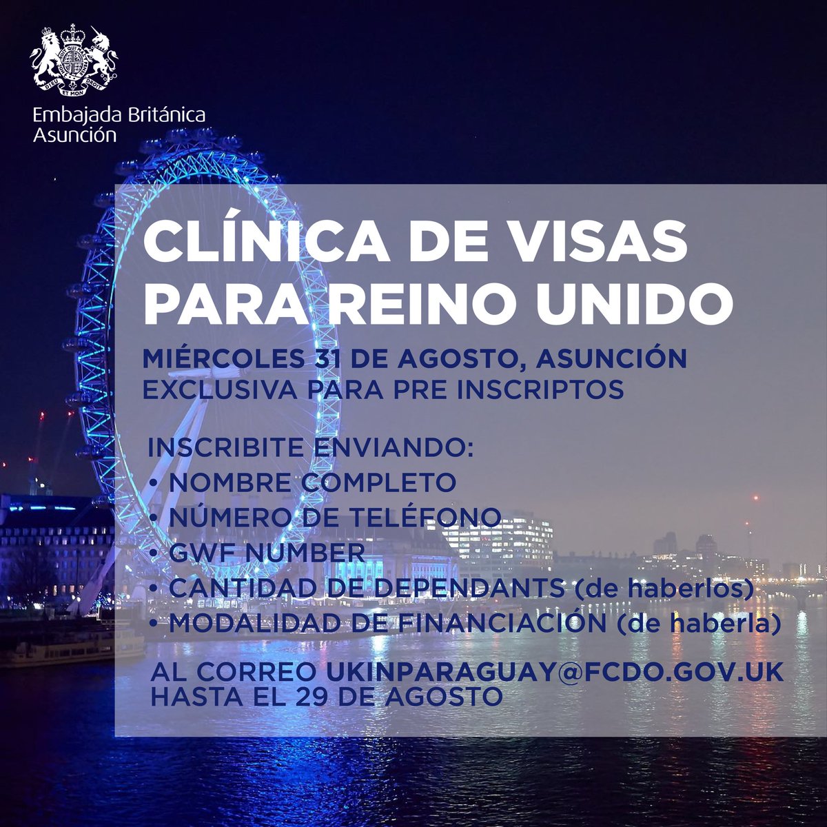 ⚠️ ¡Atención! Última Clínica de Visas para estudiantes y viajeros al Reino Unido 🇬🇧

🗓️ Miércoles 31 de agosto 
✉️ Inscribite enviando tu nombre, teléfono, GWF number, cantidad de dependants y modalidad de financiación (si aplica) a UKinParaguay@fcdo.gov.uk hasta el 29 de agosto