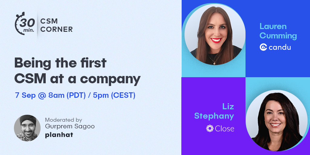 Join Gurprem Sagoo as he chats to Liz Stephany (<a href="/close/">Close</a>) and Lauren Cumming (<a href="/CanduLabs/">Candu</a>) about their experiences on being the first #CSM at a software company.

Register here ➡️ planhat.com/community/bein…